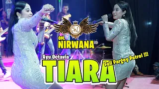tiara full pargoy patrol ayu octavia om nirwana live kutorejo mojokerto