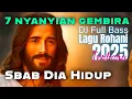 Download Lagu Sbab Dia Hidup - 7 Lagu Rohani Kebangkitan Yesus