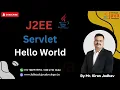 J2EE - Servlet Hello World Learn with Mr Kiran Jadhav
