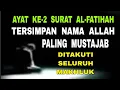 Lagu Nama Allah Paling Mustajab, Ditakuti Seluruh Makhluq, Ayat ke-2 Al-Fatihah