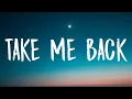 Download Lagu The Weeknd - Take Me Back (Lyrics)