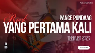 yang pertama kali pance pondaag versi rock terbaru 2025