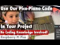 MicroPython CircuitPython Code for your Simple Pico Piano Customisation Tips