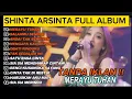 Download Lagu SHINTA ARSINTA FULL ALBUM 🔥 MERAYU TUHANKU 🎧 DANGDUT KOPLO TERBARU 