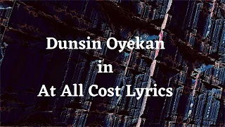 dunsin oyekan at all cost lyrics