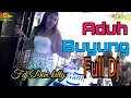 Download Lagu LIVE OT WIKA LAGU TERBARU ADU BUYUNG FDJ DEVI KITTY