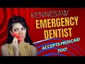 Urgent Dental Care in Kennesaw Medicaid-Approved Dentists Services l Dentistry at Kennesaw Point