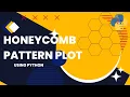 Honeycomb pattern plot using python