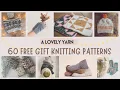 60 FREE Patterns for Gift Knitting Just in Time for the Holidays
