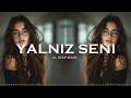 Lagu Yalnız Səni - EL Deep House (Esena Mono Deep House) Azeri Deep Version 2026