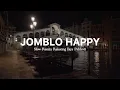 Download Lagu Jomblo Happy - Ikyy Pahlevii  Slow Remix Chill Vibes ( Official Lyric Video )