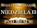 Download Lagu Modlitwa na sobota 12 lipca 2025 | Psalmem 91 Modlitwa poranna