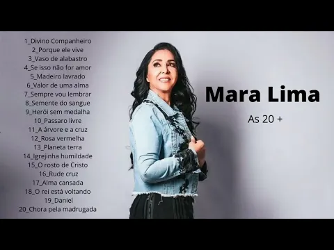 Download MP3 Mara Lima | Canções Que Marcaram Época - Melhores Momentos e As Mais Tocadas 2023