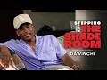 BMF Star Da Vinchi Steps In To Talk Relationships Fame and Faith Stepping Into The Shade Room