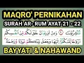 Download Lagu MAQRO’ PERNIKAHAN PALING POPULER SURAH ARRUM AYAT 21 - 22
