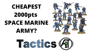 Cheapest 2000pts Space Marine Army for Warhammer 40k - Best Buy for Money to Points Ratio