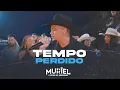 Lagu TEMPO PERDIDO - Muriel (DVD O Pipoco Das Cavalgadas) IG omurieloficial