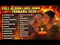 Lagu FULL ALBUM TUNGGAL EKA - DENNY CAKNAN FULL ALBUM - PLAYLIST LAGU JAWA TERPOPULER 2026