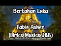 Download Lagu Fabio Asher - Bertahan Luka ( LIRIK )