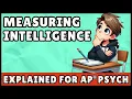 Measuring Intelligence AP Psychology