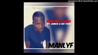 manlyf umngani wakho ft gumza u0026 matwo 