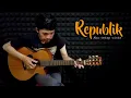 Download Lagu Republik - Aku Tetap Cinta | Cover Fingerstyle