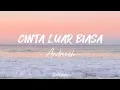 Download Lagu Andmesh - Cinta Luar Biasa (Lirik Lagu)