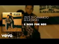 Download Lagu Zezé Di Camargo \u0026 Luciano - E Deus por Nós (Áudio Oficial)