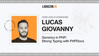 Generics in PHP Strong Typing with PHPDocs Lucas Giovanny Laracon India 2026