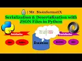 Serialization Deserialization with JSON Files in Python Python for beginners Mr BioinformatiX