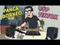 Lagu Panca Borneo FYP Tiktok