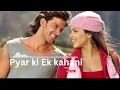 Download Lagu Pyar Ki Ek Kahani || Song by Shreya Ghoshal and Sonu Nigam (love song )