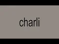 Download Lagu C̲h̲a̲r̲l̲i̲ xcx - C̲h̲a̲r̲l̲i̲ (Full Album)