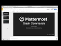 Mattermost Dev Talk - Slash Commands