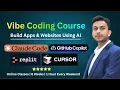 Vibe Coding Mastery Learn Replit Cursor Github Copilot Claude Code Enroll Today