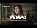 Lagu PENIPU - ALEXANDRIA (COVER + LIRIK) BY EVA MUSIK