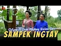 Download Lagu Karaoke - Sampek Ingtay - Deni Nawang Wulan Sari Ft Sofyan (Official Video Karaoke ANEKA SAFARI)
