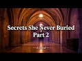 A Woman Hiding Everything From Everyone - Secrets She Never Buried