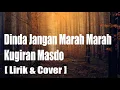 Dinda Jangan Marah Marah Nanti Lekas Tua | Kugiran Masdo Cover by ianyola [Lirik \u0026 Cover]