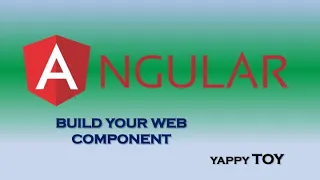 Angular Element - Build your web component from scratch in the simple way