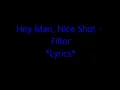 Hey Man Nice Shot - Filter (Lyrics on Screen)