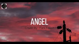 Download Angel - Cover By Fani Ellen (Lirik\u0026 Cover) MP3