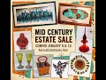 MID CENTURY ESTATE SALE IN NORTH TUSTIN JANUARY 9 AND 10