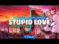 Download Lagu Stupid Love (Slow Jam Remix) - DJ Renz John Remix - 2k23
