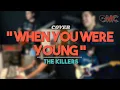 Lagu When You Were Young (Full Band Cover) - The Killers - One Minute Cover