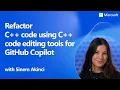 Refactor C code using C code editing tools for GitHub Copilot