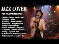 Lagu 10 Lagu Indonesia Paling Bikin Kangen | Jazz \u0026 Pop Mellow Cover
