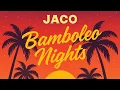 Lagu JACO – Bamboleo