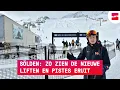 Getest: de nieuwe liften en pisteverbindingen in Sölden