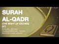 Download Lagu Surah Al Qadr [97] - Awad Juhany - English, Arabic, Transliteration, Tafsir - Learn Complete Quran